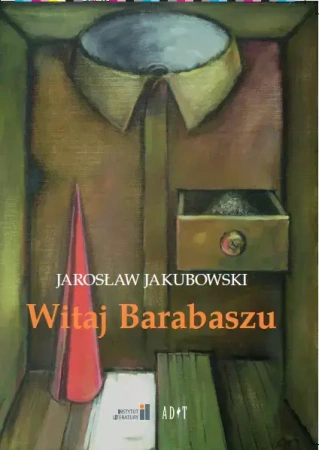 Witaj Barabaszu - Jarosław Jakubowski