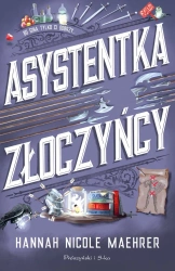 Asystentka złoczyńcy - Hannah Nicole Maehrer, Magdalena Rychlik