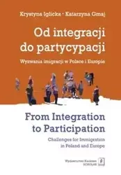 Od integracji do partycypacji - Krystyna Iglicka, Katarzyna Gmaj
