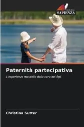 Paternità partecipativa - Christina Sutter