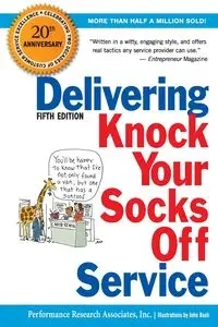 Delivering Knock Your Socks Off Service - Performance Research Associates