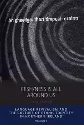 Irish/ness Is All Around Us - Olaf Zenker
