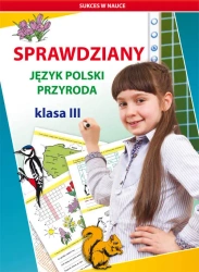 Sprawdziany SP 3 Język polski. Przyroda - Beata Guzowska, Iwona Kowalska