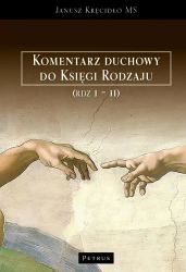 Komentarz duchowy do Księgi Rodzaju (Rdz. 1 11) - Janusz Kręcidło