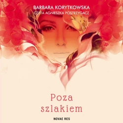 audiobook Poza szlakiem - Barbara Korytkowska