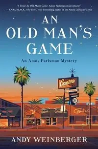 An Old Man's Game - Andy Weinberger