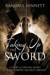 Taking Up the Sword - Bennett Randall
