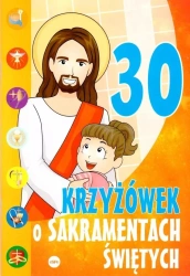 30 krzyżówek o sakramentach świętych - Michał Wilk, Mariusz Dziedziniewicz