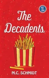 The Decadents - Schmidt M.C.