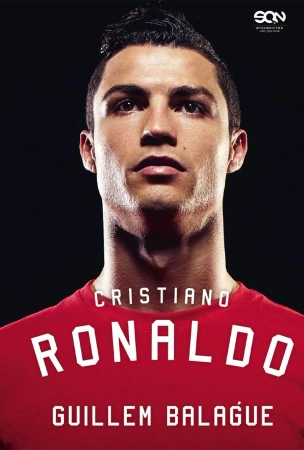 Cristiano Ronaldo. Biografia - Guillem Balague