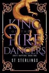 King of the Fire Dancers - Sterlings S. T.