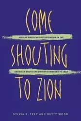 Come Shouting to Zion - Sylvia R. Frey