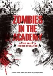 Zombies in the Academy - Andrew Whelan