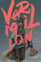 Vermilion - Molly Tanzer