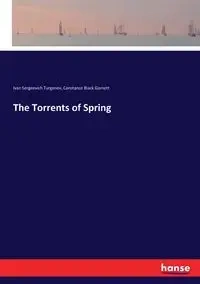The Torrents of Spring - Ivan Turgenev Sergeevich