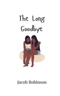 The Long Goodbye - Jacob Robinson