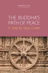 The Buddha's Path of Peace - Geoffrey Hunt