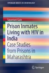 Prison Inmates Living with HIV in India - Guin Sayantani