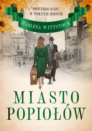 Pewnego razu w Wolnym Mieście T.3 Miasto popiołów - Marlena Wittstock