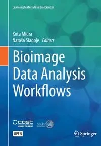 Bioimage Data Analysis Workflows - Miura Kota