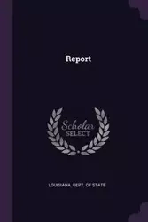 Report - Louisiana. Dept. Of State