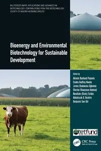 Bioenergy and Environmental Biotechnology for Sustainable Development - Popoola Akinola Rasheed