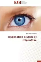 Oxygénation oculaire et réspiratoire - HAMMADE-M