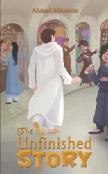 The Unfinished Story - Ahmed Almazem
