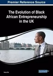 The Evolution of Black African Entrepreneurship in the UK - Ojo Sanya