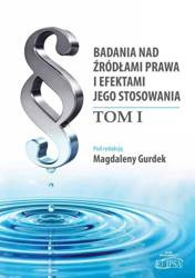 Badania nad żródłami prawa.. T.1 - Magdalena Gurdek
