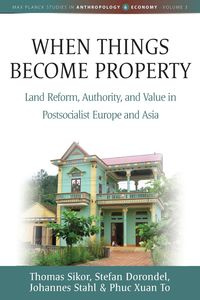 When Things Become Property - Thomas Sikor