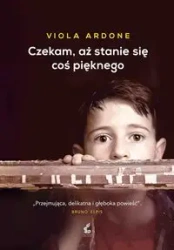 Czekam aż stanie się coś pięknego - Viola Ardone