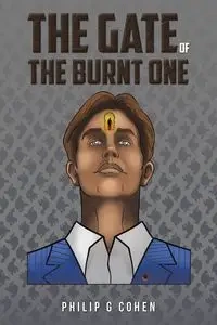 The Gate of the Burnt One - Philip Cohen G