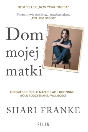 Dom mojej matki. Opowieść córki o rodzinnej... - Shari Franke