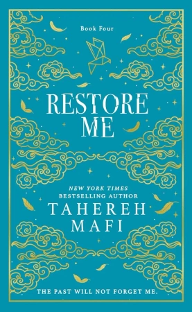 Restore Me. Shatter Me Collectors Editions - Tahereh Mafi