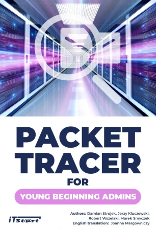 Packet Tracer for young beginning admins - praca zbiorowa