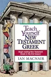 Teach Yourself New Testament Greek - Ian Macnair