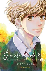 Ścieżki Młodości. Tom 8 - Io Sakisaka