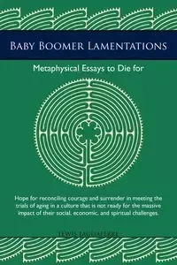 Baby Boomer Lamentations - Lewis Tagliaferre