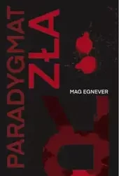 Paradygmat zła - Egnever Mag