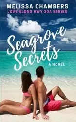 Seagrove Secrets - Melissa Chambers