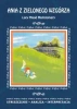 Ania z Zielonego Wzgórza Lucy Maud Montgomery - Marta Zawalich