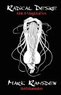 Radical Desire - Mark Ramsden