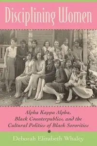 Disciplining Women - Deborah Elizabeth Whaley
