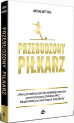 Przebudzony Piłkarz (dodruk 2025) - Antoni Mielecki