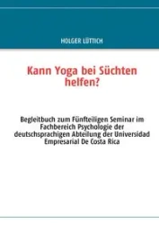 Kann Yoga bei Süchten helfen? - Lüttich Holger
