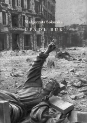 Upadł buk - Małgorzata Sokorska