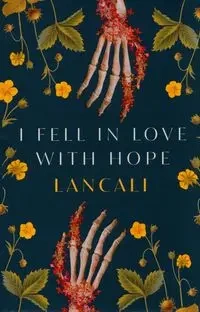 I Fell in Love with Hope - Lancali