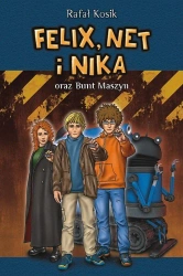 Felix, Net i Nika oraz Bunt Maszyn w.2022 - Rafał Kosik