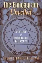 The Enneagram Unveiled - Thomas Garrett Isham